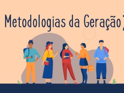 Metodologias da Geração Z