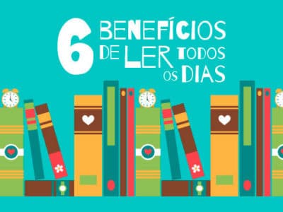 Os 6 benefícios de ler todos os dias