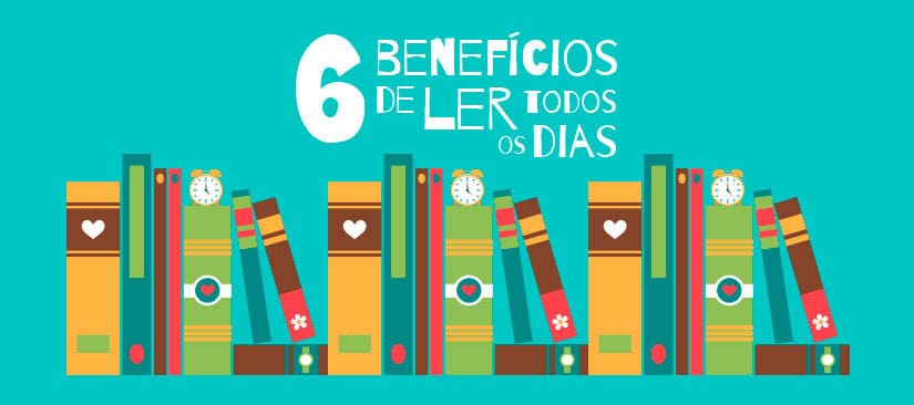 Os 6 benefícios de ler todos os dias