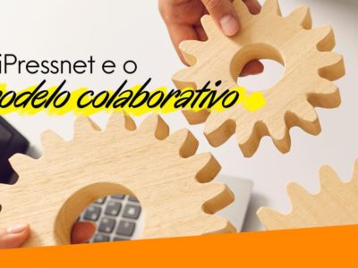 A iPressnet e o modelo colaborativo