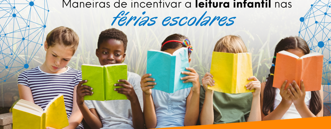 Maneiras de incentivar a leitura infantil nas férias escolares